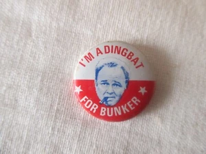 All In The Family Memorabilia, "I'm A Dingbat For Bunker " Button - Picture 1 of 4
