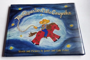 James & Gale Potter, QUARTER NOTE COWPOKE, 1985, 1st Ed, HC/DJ - Bild 1 von 5