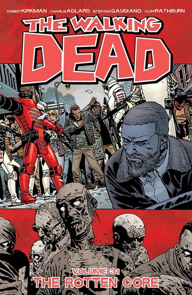 The Walking Dead Volume 31: The Rotten Core by Robert Kirkman (English) Paperbac - image 1 of 1