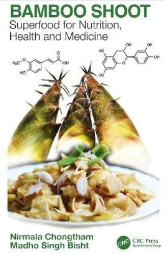 Bamboo Shoot: Superfood for Nutrition, Health and Medicine by Nirmala Chongtham - Imagen 1 de 1