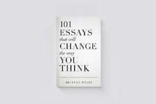 101 Essays That Will Change The Way You Think by Brianna Wiest: Used