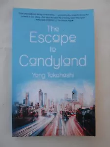 The Escape to Candyland by Yong Takahashi - Picture 1 of 2