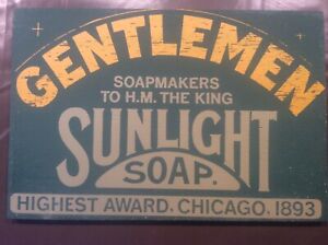 Vintage Sign Advertising Sunlight Soap Gentlemen’s Soap Makers HM King Chicago