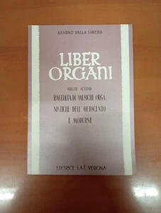 Sandro  Dalla Libera Liber Organi Volume VII Raccolta Musiche Organistiche Eed. - Foto 1 di 3