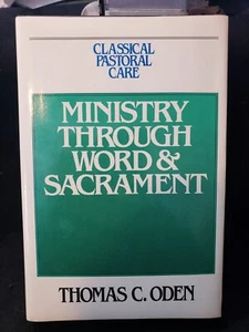 Classical Pastoral Care, Vol. 2: Ministry Through Word and Sacrament - Imagen 1 de 2