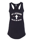 New My Lifeguard Walks On Water Jesus Christ Psalms Women Racerback Tank Tops
