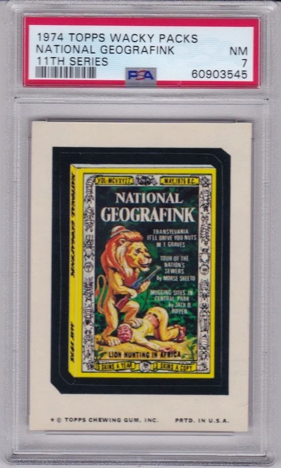 1974 Topps Wacky Packages NATIONAL GEOGRAFINK PSA 7 NM Series 11 Packs CENTERED  - Image 1 of 1