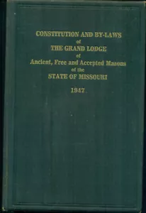 Grand Lodge of Masons of Missouri, Constitution & Bylaws 1947 -- plus pamphlet - Picture 1 of 2