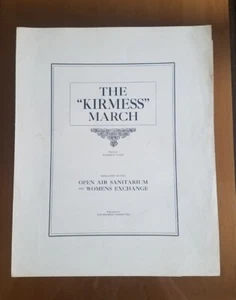 The Kirmess March 1900's Sheet Music Warren Camp Portland Open Air Sanitarium - Picture 1 of 15