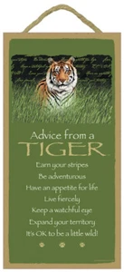 Advice from a Tiger Earn your stripes Be adventurous Live ... 10x5 Sign New E70 - Picture 1 of 3