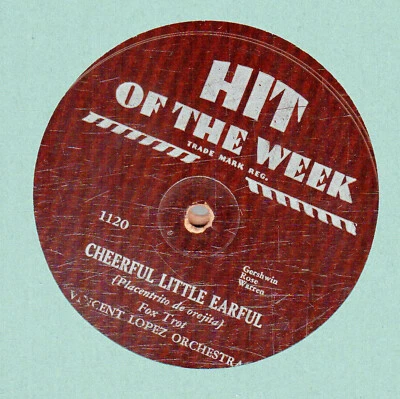 10how.  1120 - Vincent Lopez Or. - 1126 -Cheerful Little Earful & Blue Again - Image 1 of 2