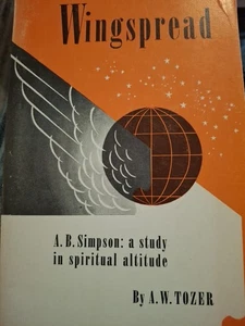Wingspread (Albert B. Simpson - A Study in Spiritual Altitude) by A. W. Tozer - Picture 1 of 4