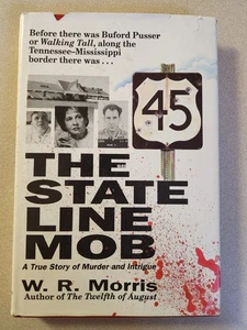 State Line Mob : A True Story of Murder and Intrigue by W. R. Morris 1990 - Picture 1 of 3