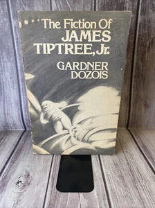 The Fiction of James Tiptree Jr. Gardner Dozois 1977 Paperback Limited Edition - Foto 1 di 4