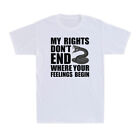 My Rights Don't End Where Your Feelings Begin 2Nd Amendment Adult Men's T-Shirt