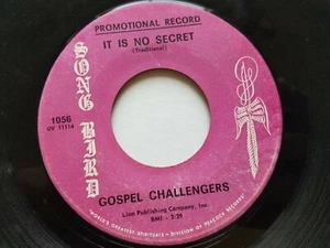 GOSPEL CHALLENGERS - It Is No Secret / He Lives RARE 1960's GOSPEL SOUL Promo 7" - Picture 1 of 2