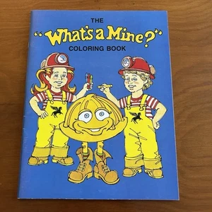 Vintage 1990 The “What’s A Mine?” Coloring Book By Pegasus Gold Corp Unmarked - Picture 1 of 6