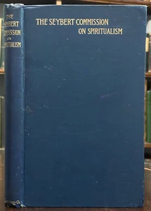 DIE SEYBERT-KOMMISSION FÜR SPIRITUALISMUS - 1. 1887 - GEISTER ÜBERNATÜRLICHE EREIGNISSE - Bild 1 von 9
