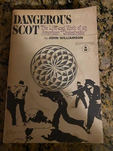 Dangerous Scot The Life and Work of an American "Undesirable" A1 - Picture 1 of 8