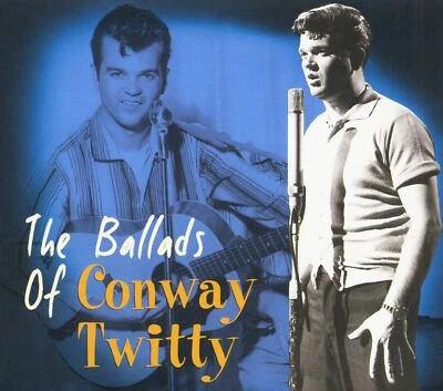 Conway Twitty - The Ballads of Conway Twitty (CD) - Rock & Roll - Bild 1 von 4