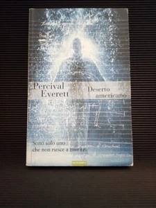 Deserto americano - Percival Everett - i ed. 2009, Nutrimenti - Foto 1 di 2