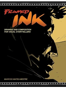Framed Ink: Drawing and Composition for Visual Storytellers - Bild 1 von 5