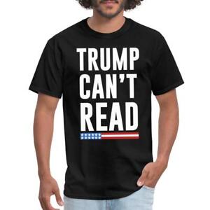 Trump Can't Read Anti-Trump Men's T-Shirt