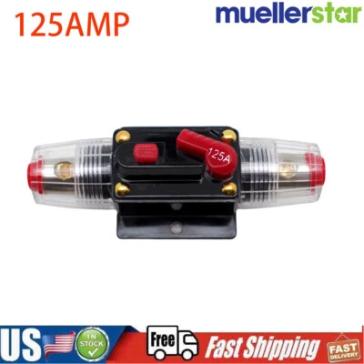 MUELLERSTAR CAR STEREO AUDIO 12V CIRCUIT BREAKER FUSE INLINE FITS 4 8 GAUGE WIRE 125 AMP