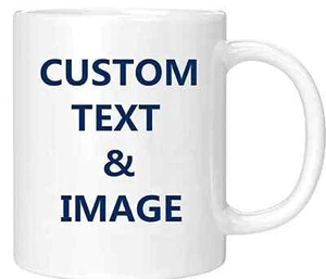 Personalized Mug Custom Text Photo Name Gift Coffee Funny Day Ceramic 11oz Cup - Picture 1 of 4