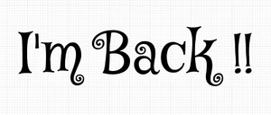 I'm Back!! -Vinyl decal- sticker-perfect for balloons - Picture 1 of 1