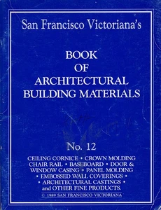 San Francisco Victoriana's Book of Architectural Material (No. 12) - Picture 1 of 3