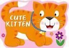 Cute Kitten (Die-Cut Shaped Animals), Igloo Books