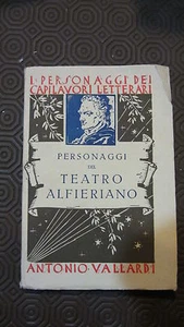 Libro - Personaggi del teatro alfieriano - Antonio Vallardi 1938  - Picture 1 of 1