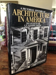 Pictorial History Architecture in America: Two Volumes in One/G E Kidder Smith - Bild 1 von 6