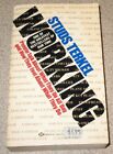 WORKING By Studs Terkel *Excellent Condition*
