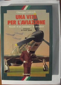 Una vita per l'aviazione-G.Gabrielli-1° ediz.Bompiani 1982-pref.di G.Agnelli - Imagen 1 de 3
