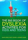 The Big Book of Dyslexia Activities for Kids and Teens: 100 Creative Fun Multi-S