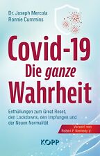Covid-19: Die ganze Wahrheit Dr. Joseph Mercola & Ronnie Cummins Kopp Verlag