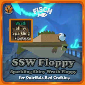 [FISCH] - SSW Floppy / Sparkling Shiny Wrath [Onirifalx Rod Crafting Part 1/3] - Picture 1 of 1