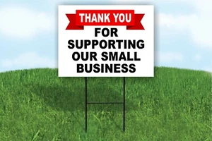 Thank You for supporting our small business Yard Sign ROAD SIGN with stand - Picture 1 of 4