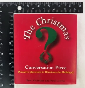 The Christmas Conversation Piece by Bret Nicholaus and Paul Lowrie, 1996 HC DJ - Picture 1 of 10