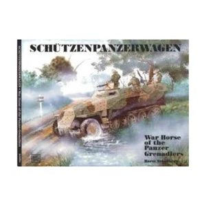 Schiffer Book Schutzenpanzerwagen - War Horse of the Panzer Grenadiers EX - Imagen 1 de 1
