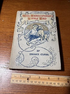 1897 Antique Will Shakespeare’s Little Lad / Imogen Clark - 1st Edition - Picture 1 of 9