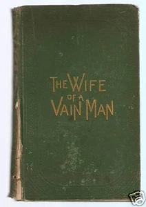 Wife Of A Vain Man by Marie Sophie Schwartz 1st 1871 - Picture 1 of 1