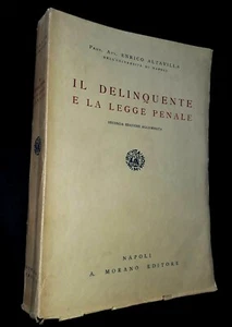 IL DELINQUENTE E LA LEGGE PENALE Altavilla Morano 1954 Criminologia - Picture 1 of 1