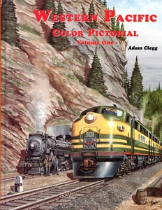 Western Pacific Color Pictorial Volume 1, Clegg, Out-of-Print, LikeNew - Picture 1 of 15