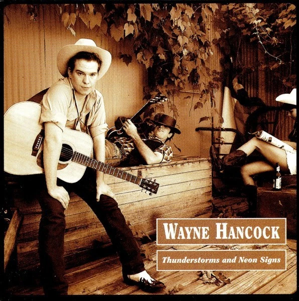 Wayne Hancock – Thunderstorms And Neon Signs [CD] NEW AND SEALED — 第 1/1 张图片