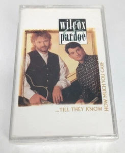 Wilcox & Pardoe ...Till they know how much you care Cassette 1996 Light Records - Picture 1 of 3