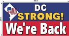 Washington Dc Strong Back In Business Vinyl Storefront Banners  (Choose A Size)