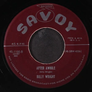 BILLY WRIGHT: after awhile / four cold, cold walls SAVOY 7" Single 45 RPM - Picture 1 of 2